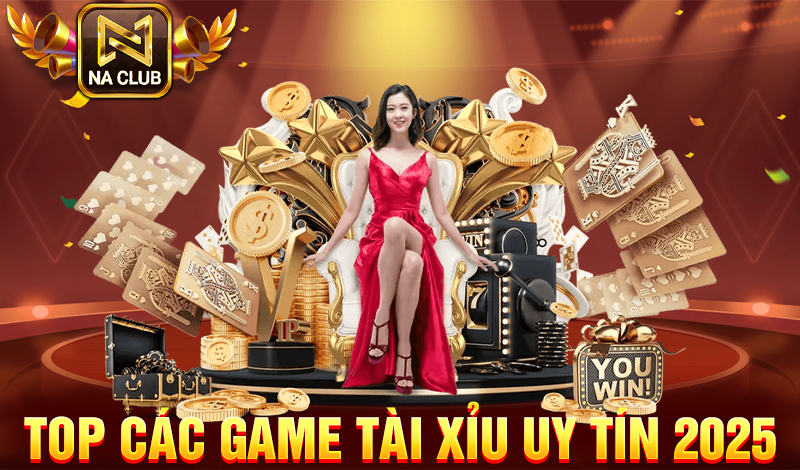 top các game tài xỉu online uy tín 2025